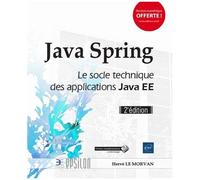 Java Spring - Le Socle Technique Des Applications Java Ee
