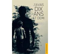J'avais 10 ans et demi - Frédéric F. - Jets D'encre - broché - Biographie