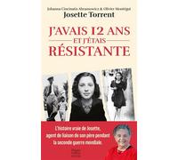 J'avais 12 ans et j'étais résistante