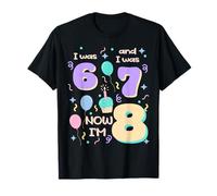J'avais 6 Ans, J'avais 7 Ans, Maintenant J'Ai 8 Ans T-Shirt