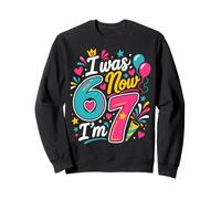 J'avais 6 Ans Maintenant j'en AI 7 Sweatshirt
