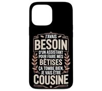 J'avais Besoin d'un Assistant pour Faire Mes Bêtises Coque pour iPhone 13 Pro Max