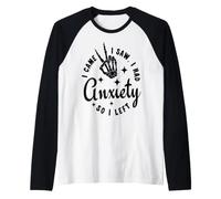 J'avais de l'anxiété Alors Je suis Parti de Funny Black Manche Raglan