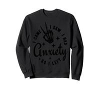 J'avais de l'anxiété Alors Je suis Parti de Funny Black Sweatshirt