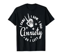 J'avais de l'anxiété Alors Je suis Parti de Funny White T-Shirt