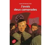 J'avais deux camarades Hans Peter Richter (Auteur), Alain Royer (Traduction), Christopher Smith (Illustration), Ingrid Godon (Conception couverture ou illustration)