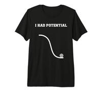 J'avais du potentiel, Blague sur la Physique rétro T-Shirt Haut de Gamme