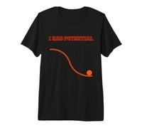 J'avais du potentiel, Blague sur la Physique rétro T-Shirt Haut de Gamme