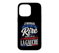 J'avais Envie de Rire Programme de la Gauche Humour Coque pour iPhone 14 Pro Max