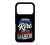J'avais Envie de Rire Programme de la Gauche Humour Coque pour iPhone 17 Pro