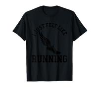 J'avais juste envie de courir un marathon, de m'entraîner en équipe, de gym et de fitness. T-Shirt