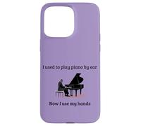 J'avais l'habitude de jouer du piano à l'oreille, maintenant j'utilise mes mains Coque pour iPhone 15 Pro Max