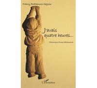 J'avais Quatre Heures - Chronique D'une Adolescence