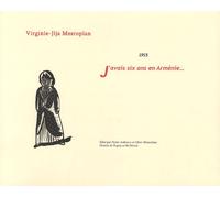 J'avais six ans en Arménie...: 1915