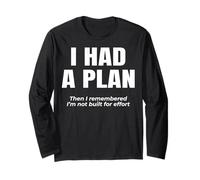 J'avais Un Plan. Ensuite, Je me suis souvenu Que Je ne suis Manche Longue