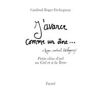 J'avance comme un âne: A temps et à contretemps (nouv. édition)