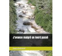 J'avance malgré un lourd passé