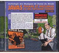 Javas, Polkas Et Mazurkas Du Bal Populaire Français 1939-1959 : Anthologie Des Musiques De Danse Du Monde