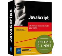 JavaScript - Coffret de 2 livres : Développez vos jeux d'arcade pour le Web