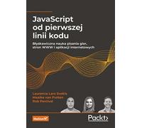 JavaScript dès la première ligne de code. Laurence Lars Svekis, Putten Maaike van, Rob Percival (Buch auf Polnisch)