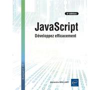 JavaScript - Développez efficacement (5e édition) - Alexandre Brillant - Eni Editions - broché - Manuel