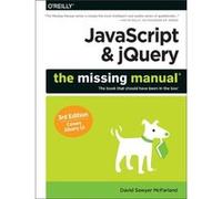 JavaScript jQuery The Missing Manual 3e by David Mcfarland David Sawyer Mcfarland, (Auteur)