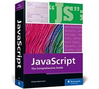 JavaScript: The Comprehensive Guide