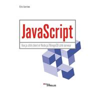 Eric Sarrion – JavaScript : Vue.js côté client et Node.js/MongoDB côté serveur