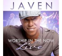 JAVEN - Worship In The Now-Live