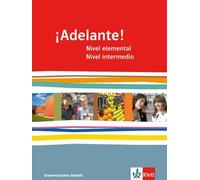 Javier Navarro ¡Adelante Nivel elemental + avanzado: Grammatisches (Broschüre)