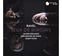 Javier Perianes - Ravel: Jeux De Miroirs [Cd]