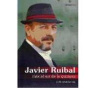 Javier Rubial: Mas Al Sur De La Quimera - Garcia Gil, Luis Garcia Gil, Luis (Auteur)