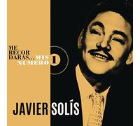 Javier Solis - Me Recordaras. Mis Numero 1