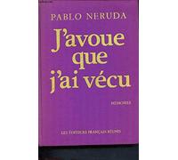 J'avoue que j'ai vécu