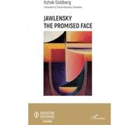 Jawlensky The Promised Face Itzhak Goldberg (Auteur)