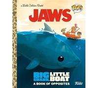 JAWS: Big Shark, Little Boat! A Book of Opposites (Funko Pop!)