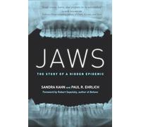 Jaws: The Story of a Hidden Epidemic by Kahn, Sandra NEUF