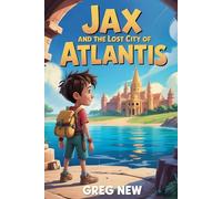 Jax and the Lost City of Atlantis!