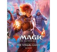 Jay Annelli Magic The Gathering The Visual Guide (Relié)