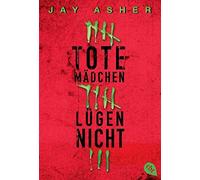 Jay Asher Knut Tote Mädchen lügen nicht: Idealer Lesestoff und das perf (Poche)