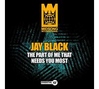 Jay Black - Part of Me That Needs You Most