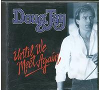 Jay, Doug - Until We Meet Again