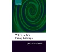 Jay F. Rosenberg Wilfrid Sellars: Fusing the Images (Relié)