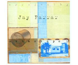 Jay Farrar - Sebastopol [Import]