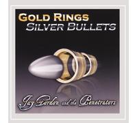 Jay Gordon Gold Rings Silver Bullets (CD)