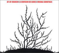 Jay-Jay Johanson - La Confusion des genres