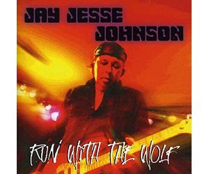 Jay Jesse Johnson - Run With The Wolf