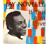 Jay Novelle - Jay Novelle - If This Ain't Love - Bellaphon - 120-19-005