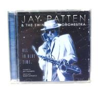 Jay Patten & The Swing Noir - All in Blue Time