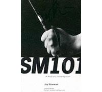 Jay Wiseman SM 101: A Realistic Introduction (Poche)